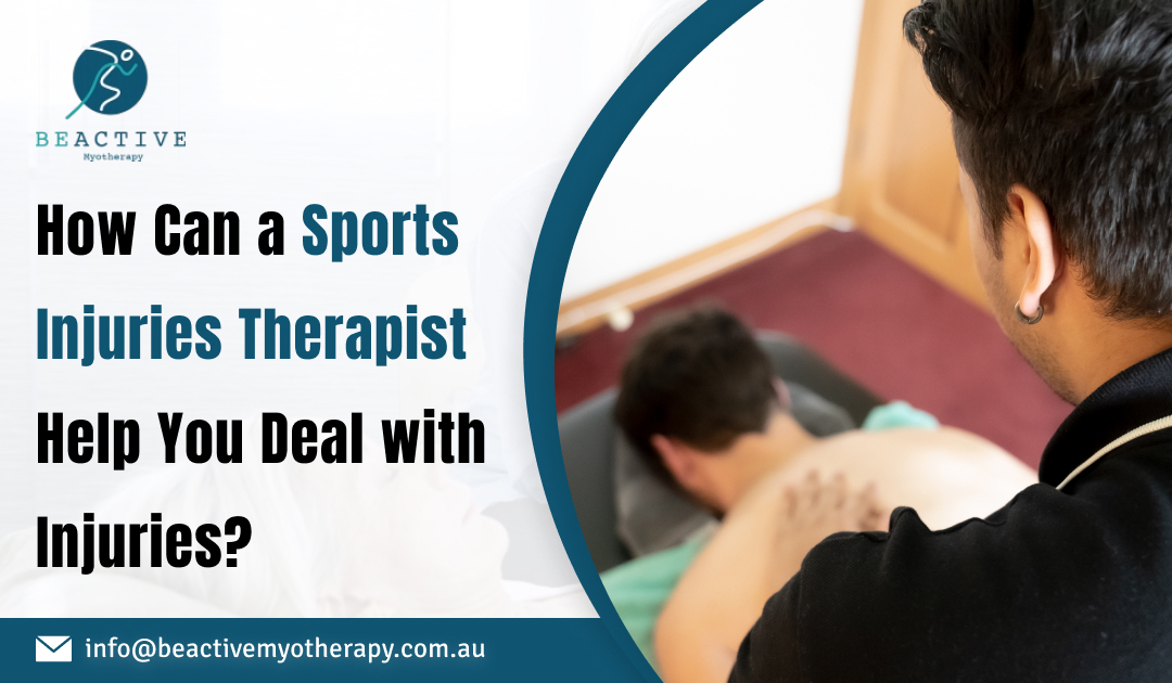 How Can A Sports Injuries Therapist Help You Deal With Injuries 4293